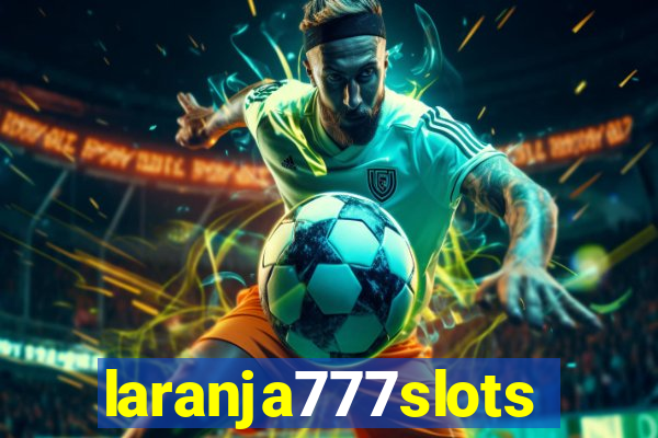 laranja777slots.com