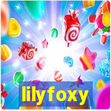lilyfoxy