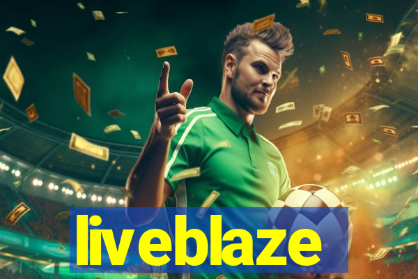 liveblaze