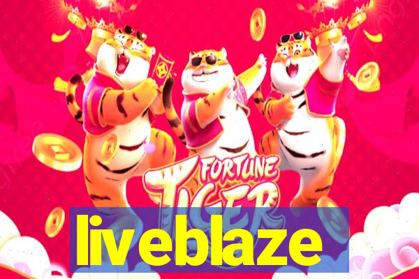 liveblaze