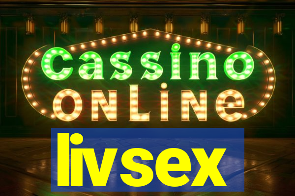 livsex