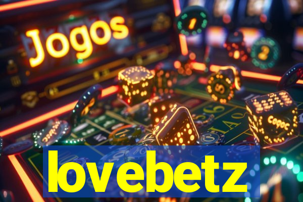 lovebetz