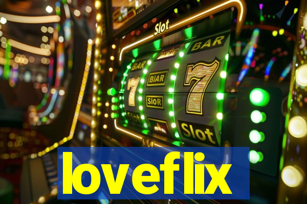 loveflix