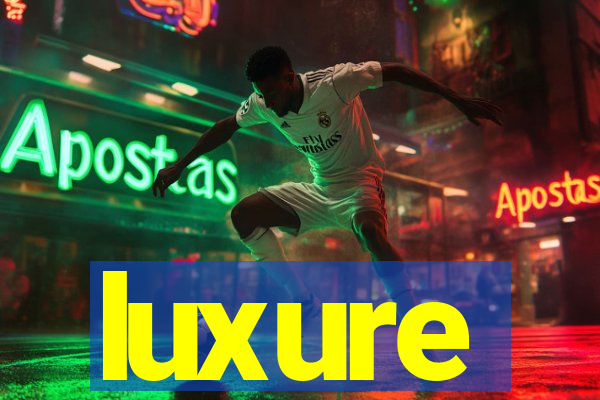 luxure