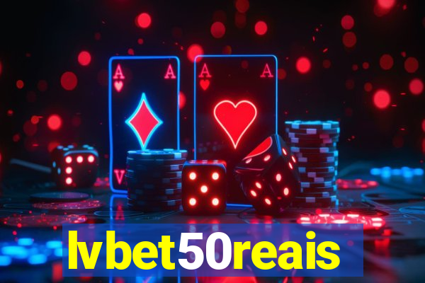 lvbet50reais