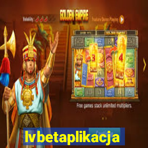 lvbetaplikacja