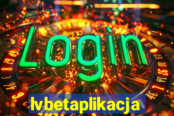 lvbetaplikacja