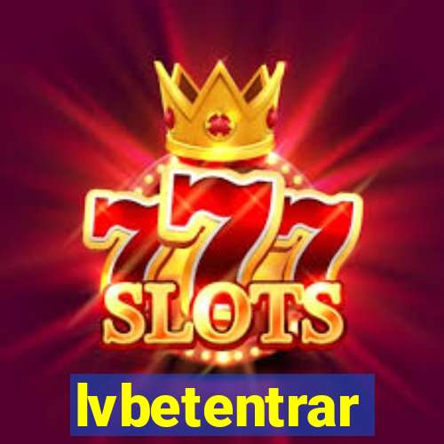 lvbetentrar