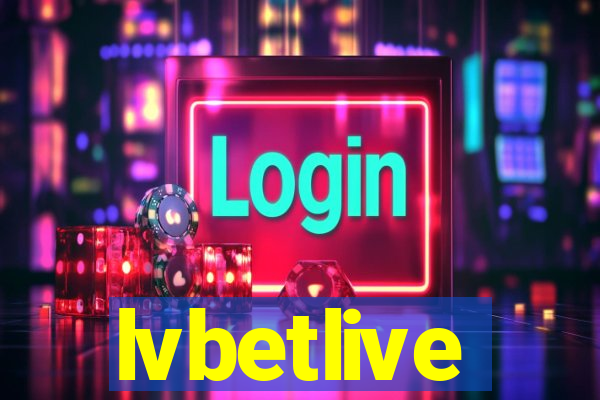 lvbetlive