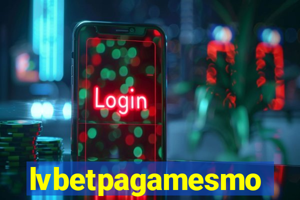 lvbetpagamesmo