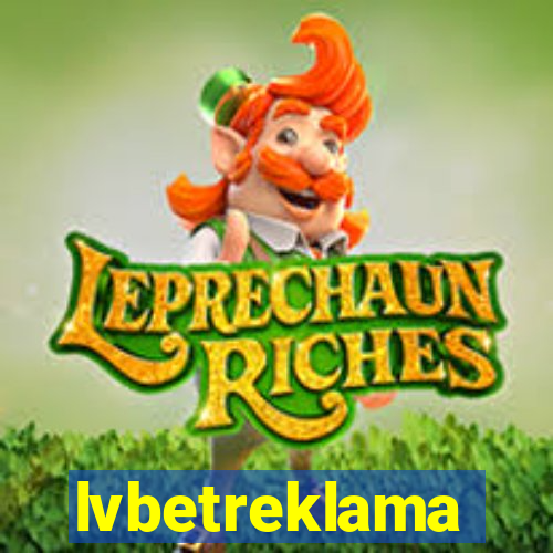 lvbetreklama