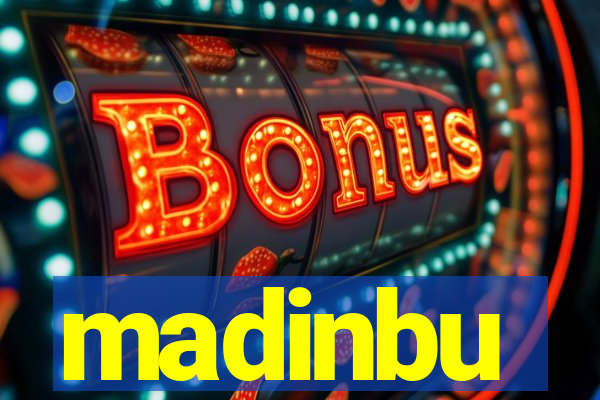 madinbu