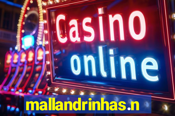 mallandrinhas.ney
