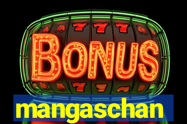mangaschan