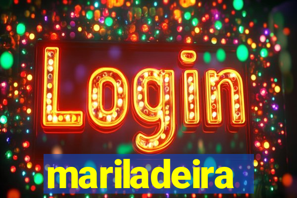 mariladeira