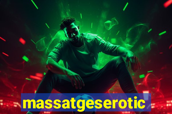 massatgeserotics's