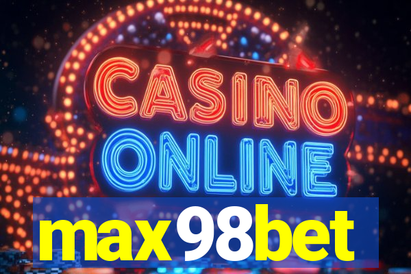 max98bet