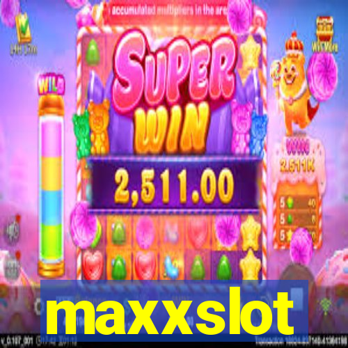maxxslot