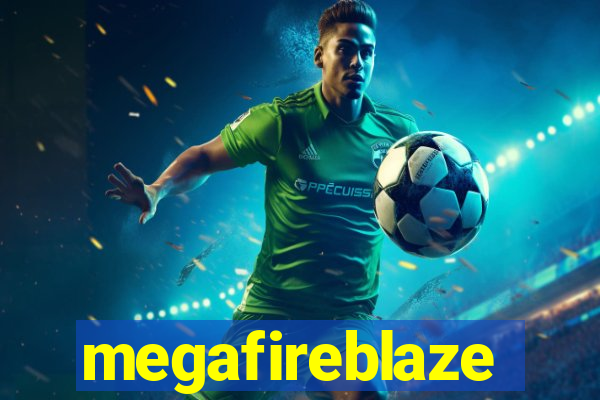 megafireblaze