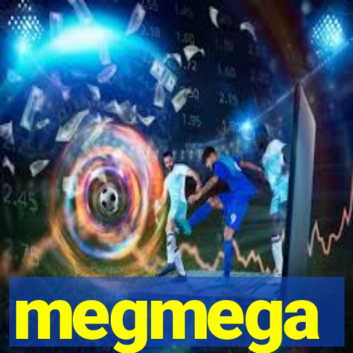 megmega