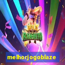 melhorjogoblaze