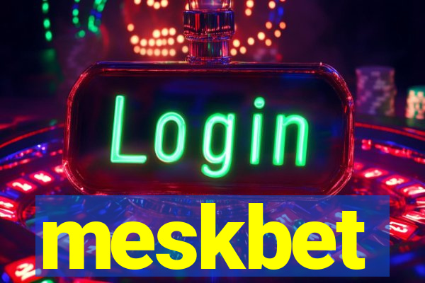 meskbet
