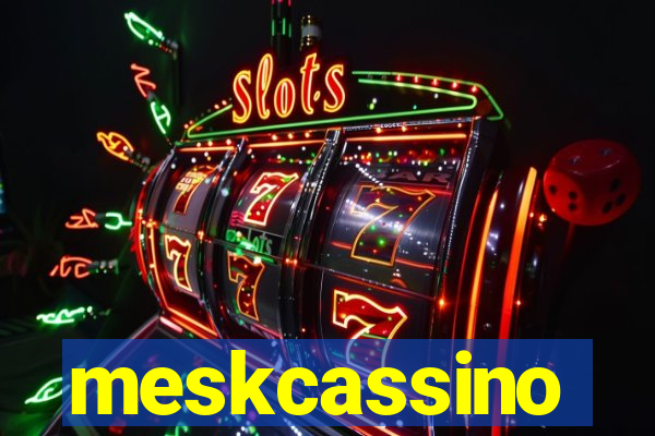 meskcassino