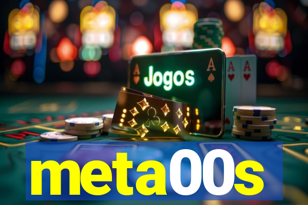 meta00s