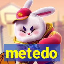 metedo
