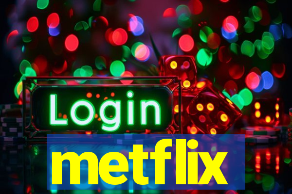 metflix