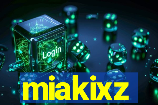 miakixz