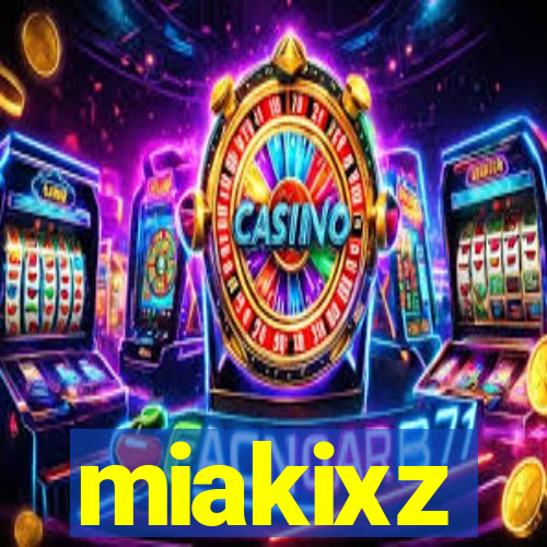 miakixz