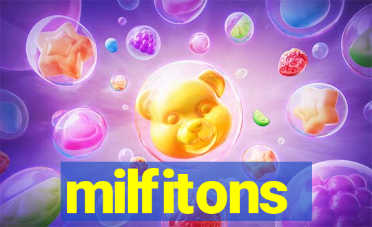 milfitons
