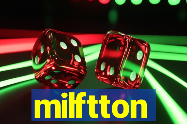 milftton