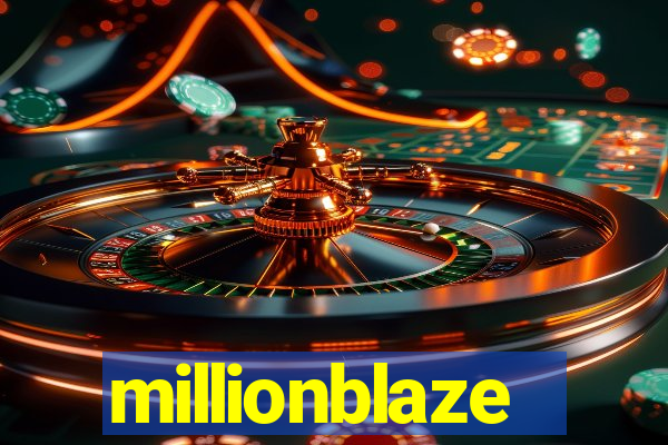millionblaze