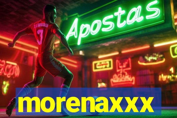 morenaxxx