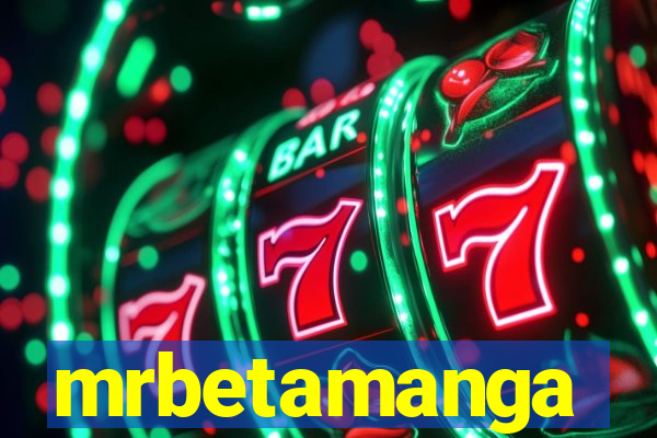 mrbetamanga