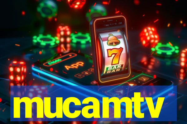 mucamtv