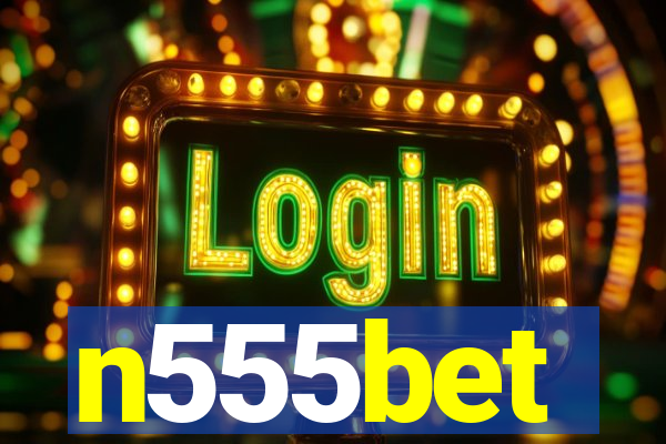 n555bet