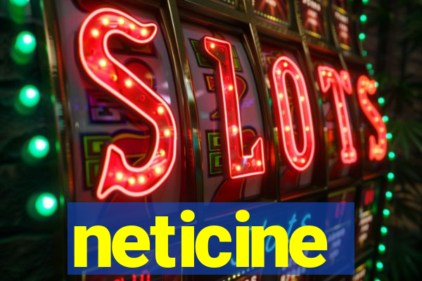 neticine