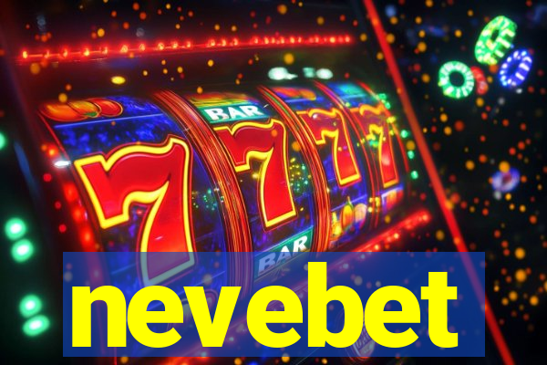 nevebet