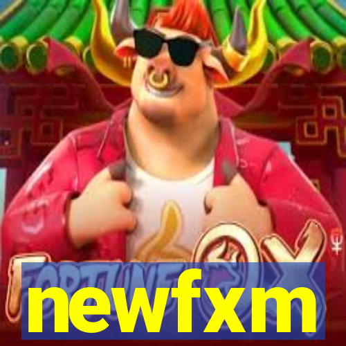 newfxm