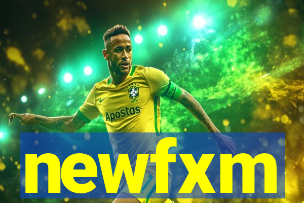 newfxm