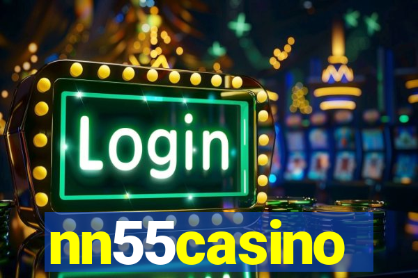nn55casino