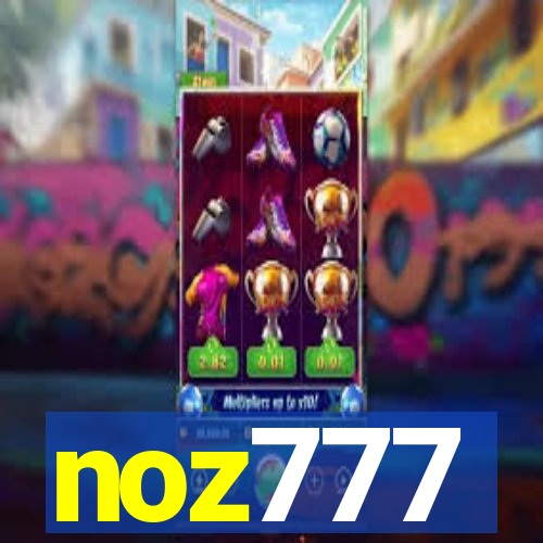 noz777