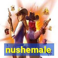 nushemale
