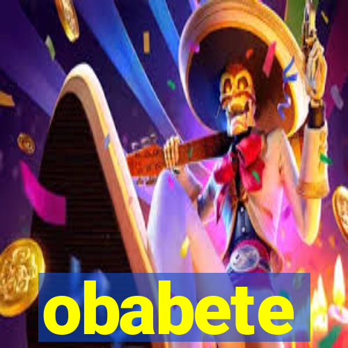 obabete