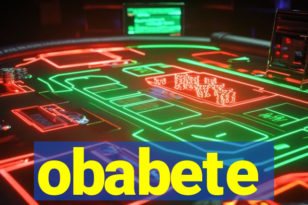 obabete