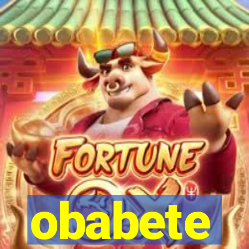 obabete