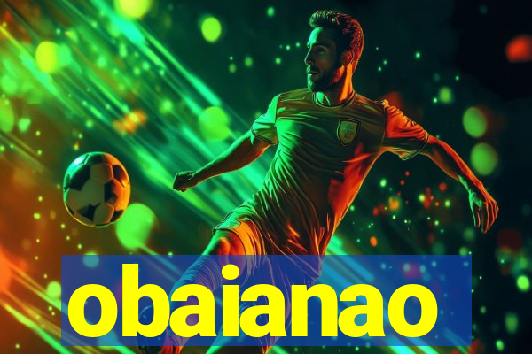 obaianao